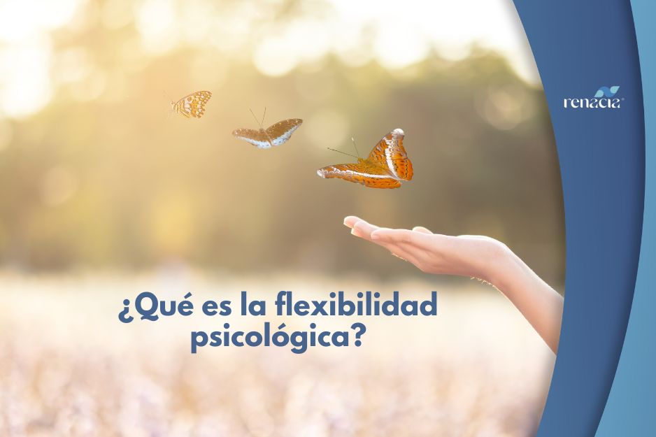 ¿Qué es la flexibilidad psicológica?